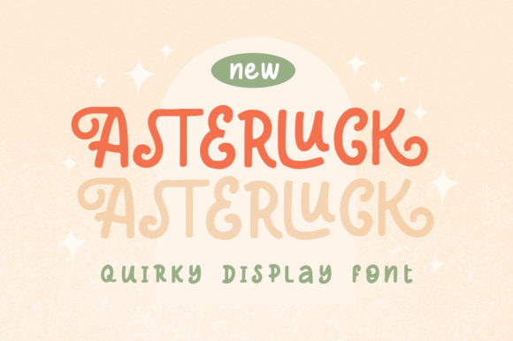 Asterluck: A Trendy Display Font for Standout Shop Designs