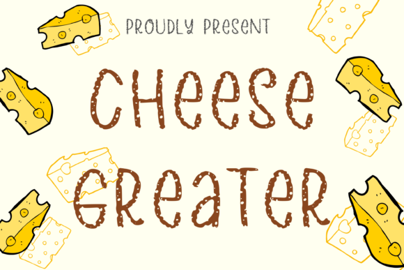 Cheese Greater: The Display Font That Elevates Your Brand Identity