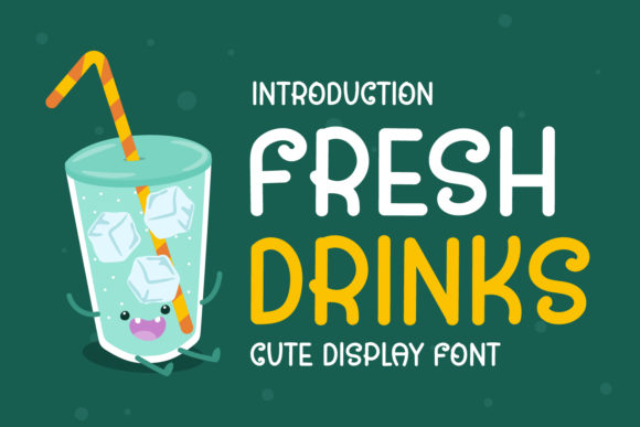 Fresh Drinks: The Perfect Display Font for Small Business Branding