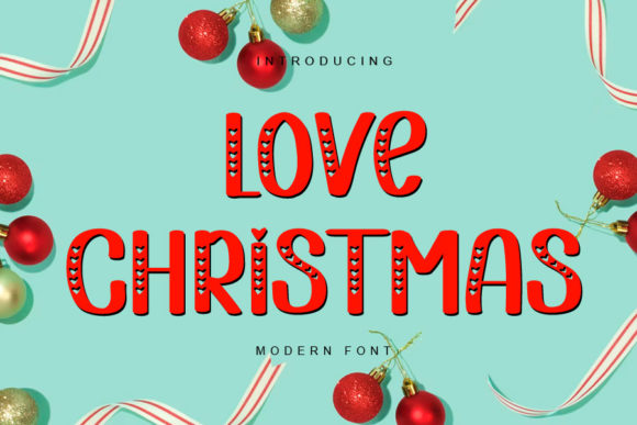 Love Christmas: A Premium Display Font for Holiday Creations