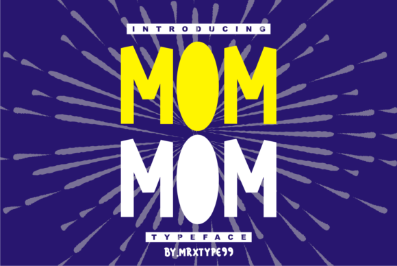 Mom Mom: A Thick-Lettered Display Font for Bold Branding