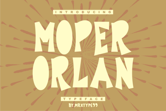 Moper Orlan: The Bold Display Typeface for Creative Makers