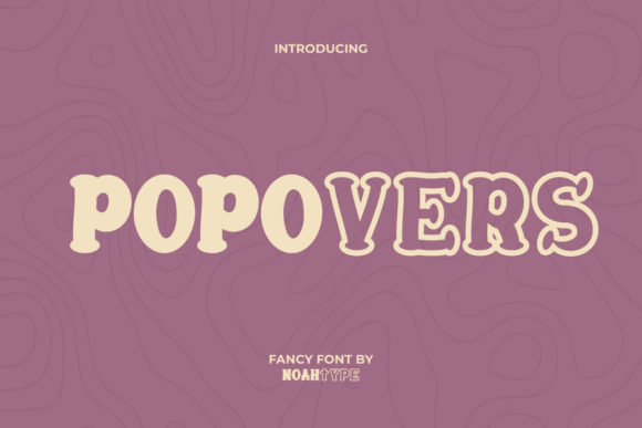 Popovers: The Creative Display Font for Bold Branding