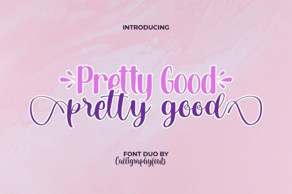 Pretty Good: The Romantic Display Font for Handmade Brands