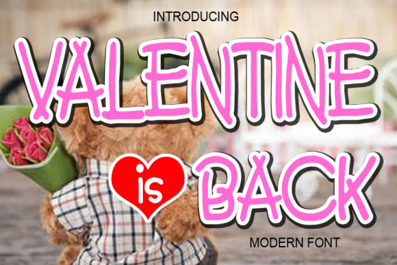 Valentine is Back: The Premium Display Typeface for Campaign Success